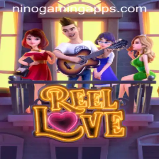 ReelLove: A Thrilling Experience with NINOGAMING App